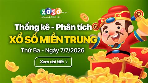 Thống kê XSMT 7/7/2026 - Phân tích Xổ số Miền Trung 7-7 Thứ 3