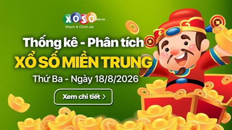 Thống kê XSMT 18/8/2026 - Phân tích Xổ số Miền Trung 18-8 Thứ 3