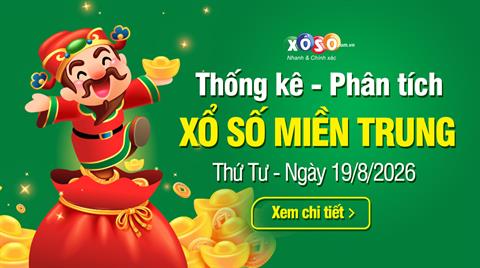 Thống kê XSMT 19/8/2026 - Phân tích Xổ số Miền Trung 19-8 Thứ 4