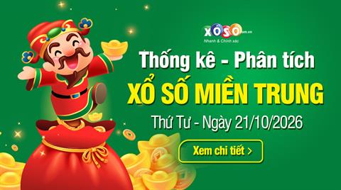 Thống kê XSMT 21/10/2026 - Phân tích Xổ số Miền Trung 21-10 Thứ 4