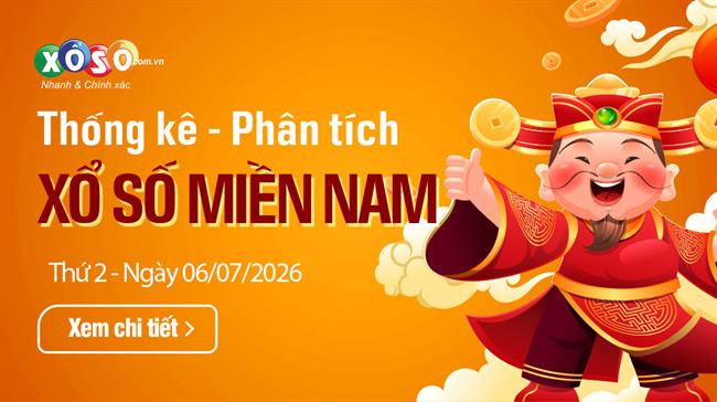 Thống Kê XSMN 6/7/2026 - Phân Tích XS Miền Nam Thứ 2 Ngày 6/7