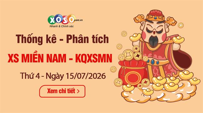 Thống Kê XSMN 15/7/2026 - Phân Tích XS Miền Nam Thứ 4 ngày 15/7