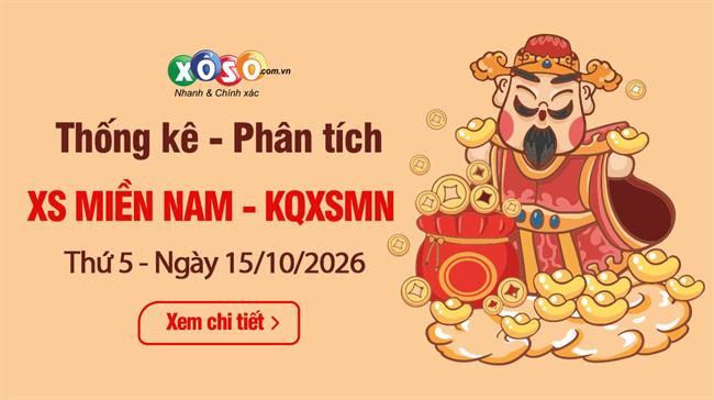 Thống Kê XSMN 15/10/2026 - Phân Tích Xổ Số Miền Nam Thứ 5