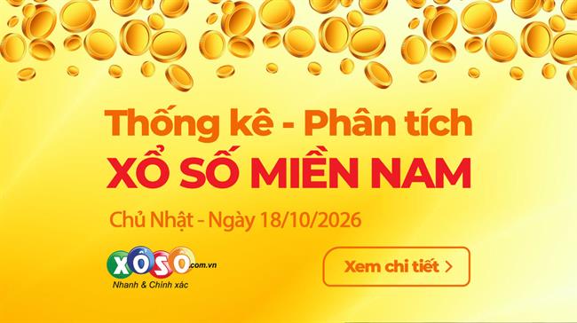 Thống Kê XSMN 18/10/2026 - Phân Tích XS Miền Nam Chủ Nhật 18/10